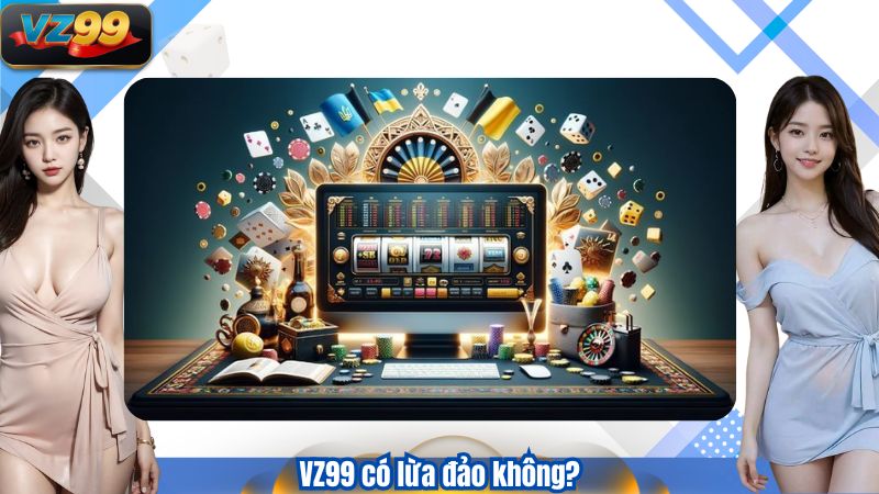 TRANG CHỦ 117 VZ99 có lừa đảo không?